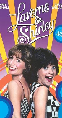 Laverne & Shirley: Hilarious Misadventures of Two Milwaukee Roommates Seeking Love and Laughter in the 1950s!